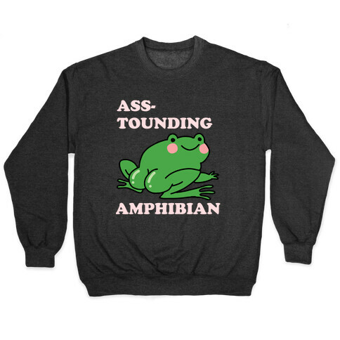 Ass-tounding Amphibian Pullover