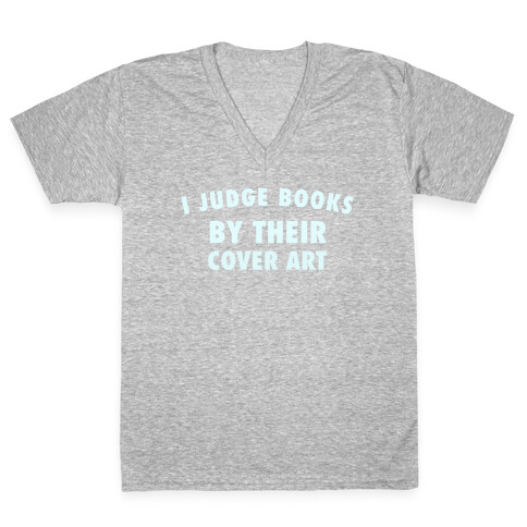 I Judge Books By Their Cover Art V-Neck Tee Shirt