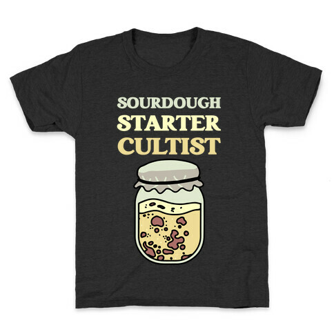 Sourdough Starter Cultist Kids T-Shirt