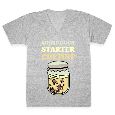 Sourdough Starter Cultist V-Neck Tee Shirt