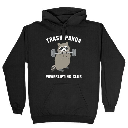 Trash Panda Powerlifting Club Hooded Sweatshirt