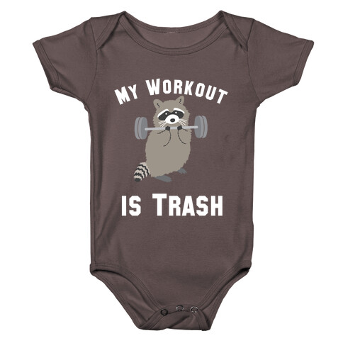 My Workout is Trash Baby One-Piece