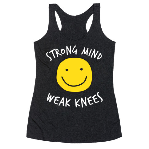 Strong Knees, Strong Mind Racerback Tank Top