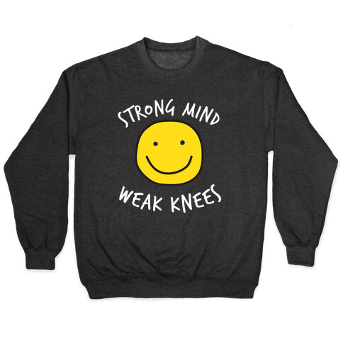 Strong Knees, Strong Mind Pullover
