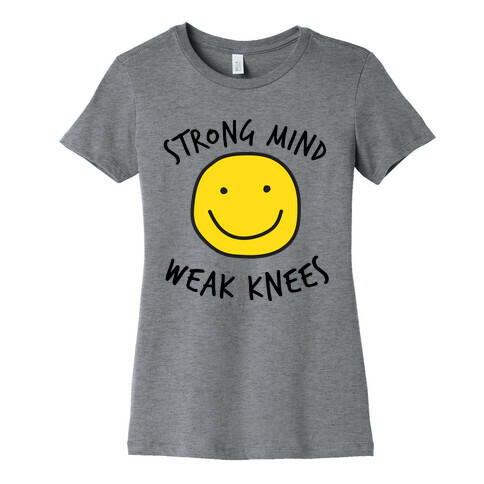 Strong Knees, Strong Mind Womens T-Shirt