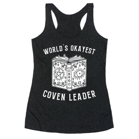 World's Okayest Coven Leader Racerback Tank Top