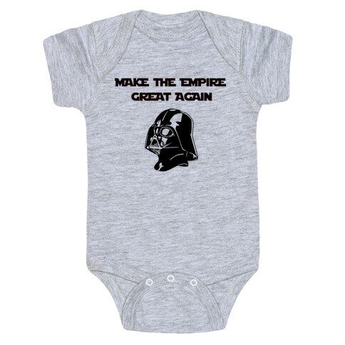 Make The Empire Great Again Baby One-Piece
