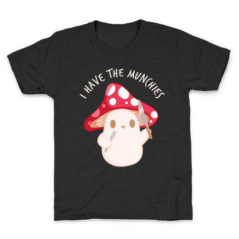 I Have The Munchies Kids T-Shirt