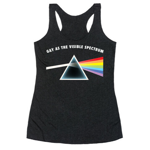 GAY AS THE VISIBLE SPECTRUM Racerback Tank Top