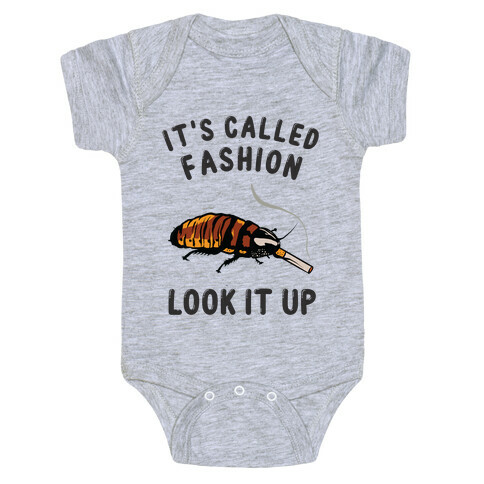 It's Called Fashion, Look It Up Cockroach Baby One-Piece