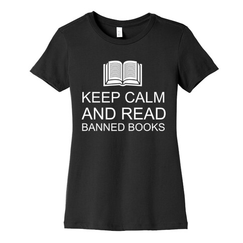 Keep Calm And Read Banned Books Womens T-Shirt