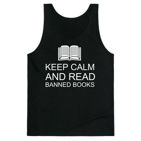 Keep Calm And Read Banned Books Tank Top