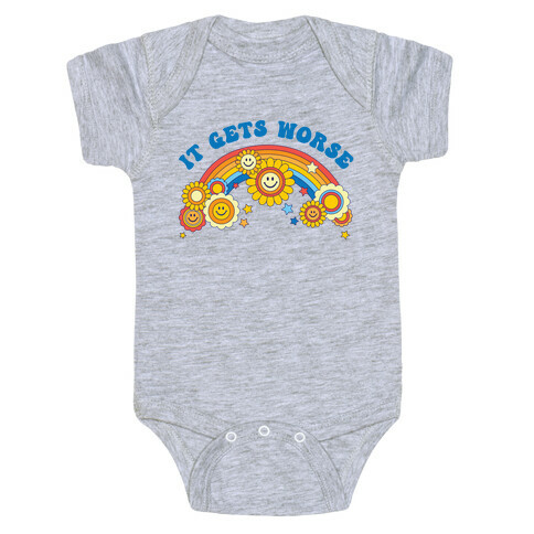 It Gets Worse Retro Flowers Baby One-Piece