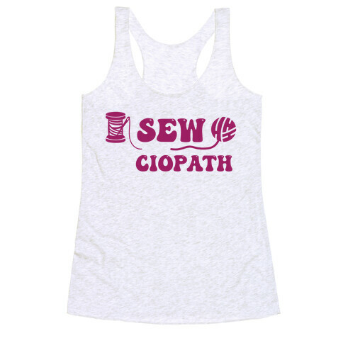 Sewciopath Racerback Tank Top