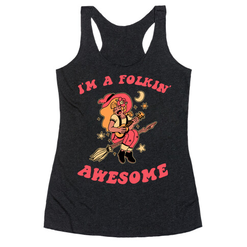 I'm A Folkin' Awesome Racerback Tank Top