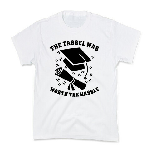 The Tassel Was Worth The Hassle. Kids T-Shirt