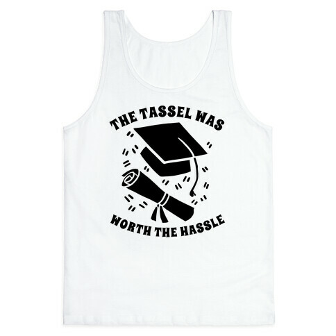 The Tassel Was Worth The Hassle. Tank Top