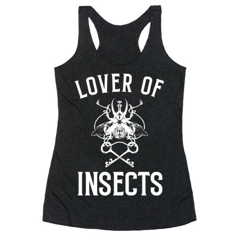 Lover of Insects Racerback Tank Top