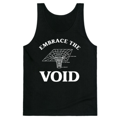 Embrace The Void Tank Top