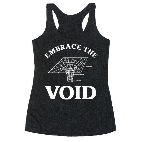 Embrace The Void Racerback Tank Top
