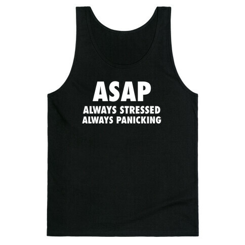 ASAP Always Stressed Always Panicking Tank Top