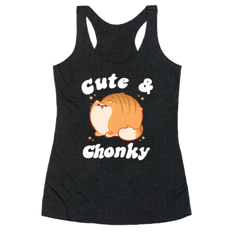 Cute & Chonky Racerback Tank Top