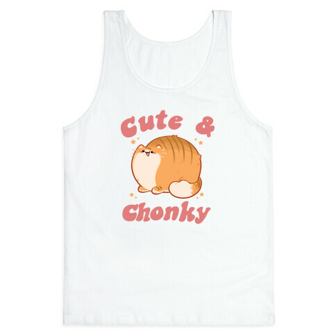 Cute & Chonky Tank Top