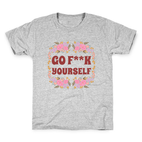 Go F**K Yourself (Censored) Kids T-Shirt