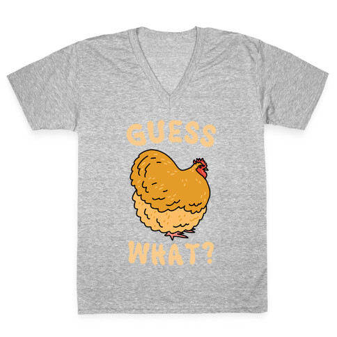 Guess What? Chicken Butt V-Neck Tee Shirt