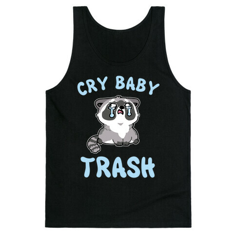 Cryb Baby Trash Tank Top