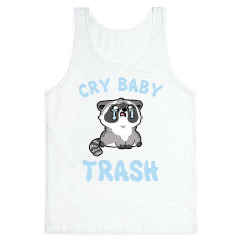 Cryb Baby Trash Tank Top