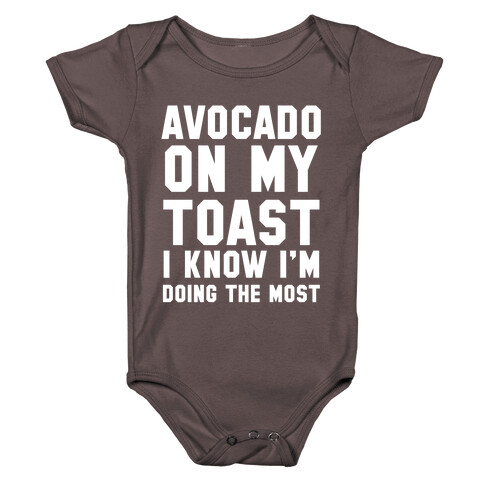 Avocado On MyToast, I Know I'm Doing The Most Baby One-Piece