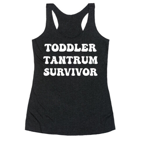 Toddler Tantrum Survivor Racerback Tank Top