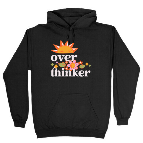 Overthinker Hooded Sweatshirt