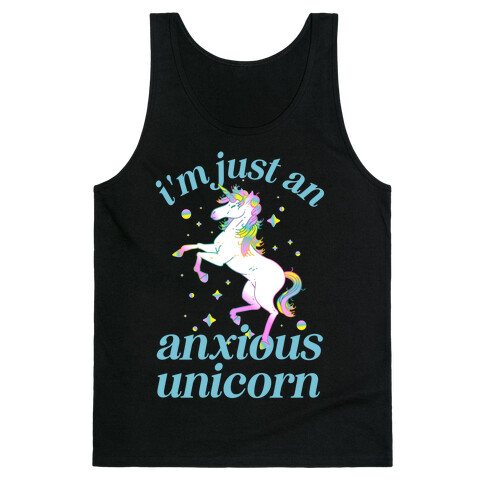 I'm Just An Anxious Unicorn Tank Top