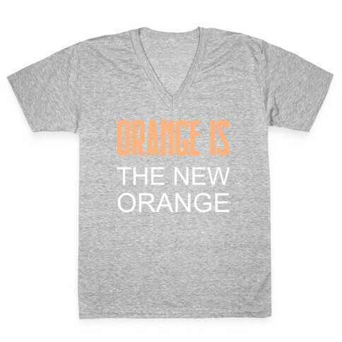 Orange Is The New Orange V-Neck Tee Shirt