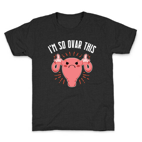 I'm So Ovar This Kids T-Shirt