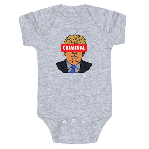 Criminal Trump Baby One-Piece