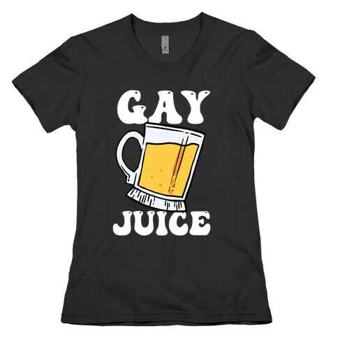 Gay Juice Beer Womens T-Shirt