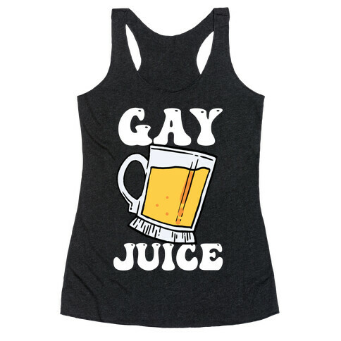 Gay Juice Beer Racerback Tank Top