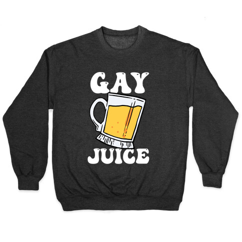 Gay Juice Beer Pullover