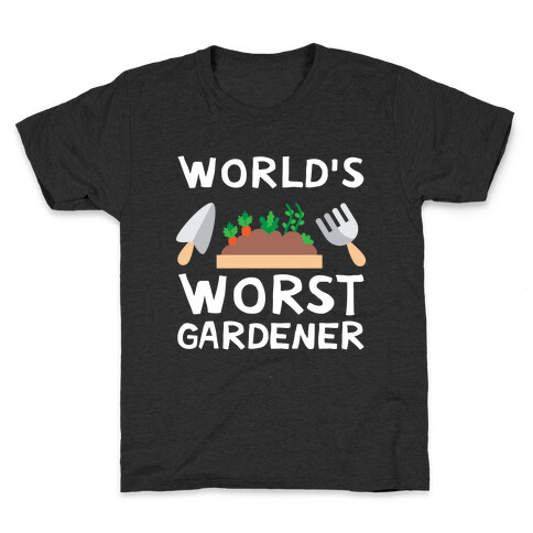 World's Worst Gardener Kids T-Shirt