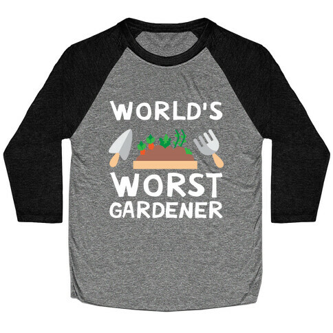 World's Worst Gardener Baseball Tee