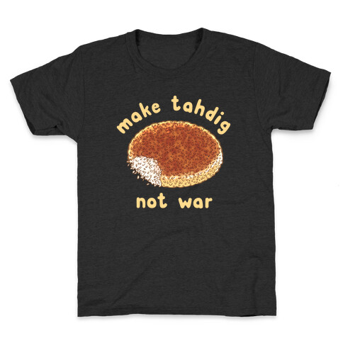 Make Tahdig Not War Kids T-Shirt