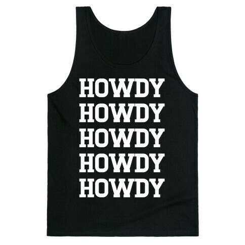 Howdy Howdy Howdy Tank Top