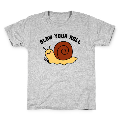 Slow Your Roll Kids T-Shirt