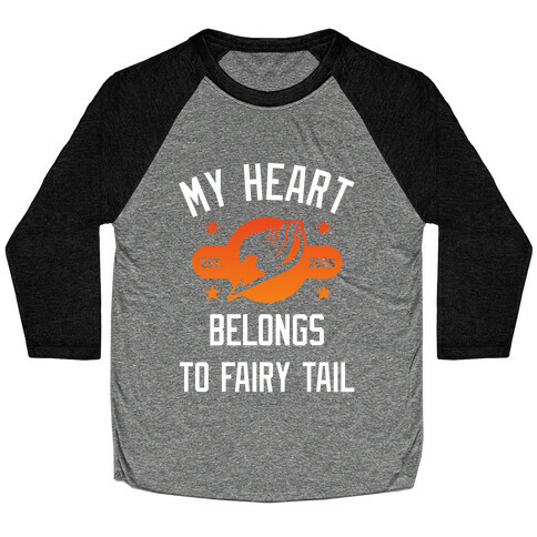 My Heart Belongs To Fairy Tail Baseball Tee