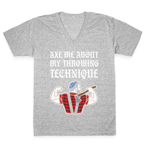 Axe Me About My Throwing Technique V-Neck Tee Shirt