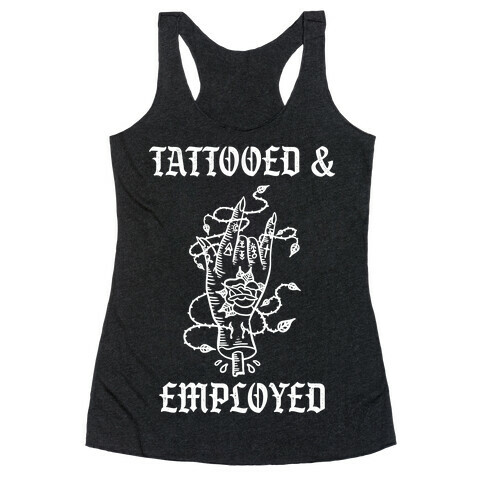 Tattooed And Employed Hand Racerback Tank Top