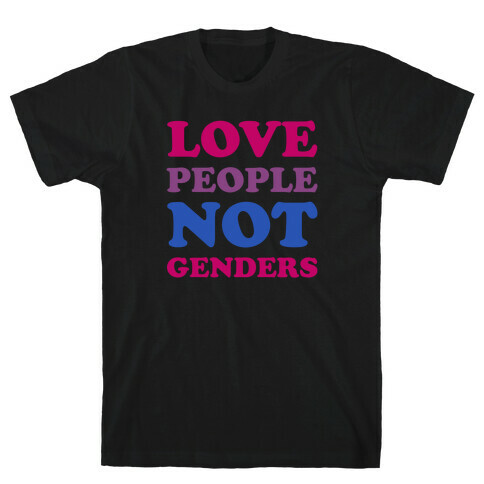 Love People Not Genders T-Shirt